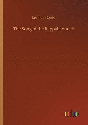 bokomslag The Song of the Rappahannock