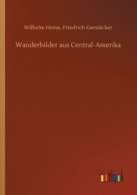 bokomslag Wanderbilder aus Central-Amerika