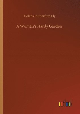 bokomslag Woman's Hardy Garden