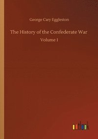 bokomslag The History of the Confederate War