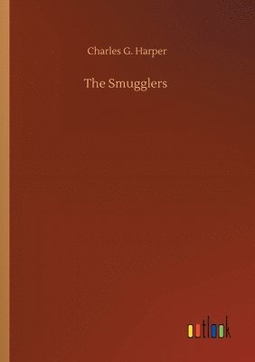 Charles G Harper, Charles G. Harper - Smugglers, Häftad