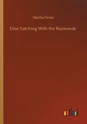 Elsie Yatching With the Raymonds