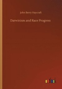 bokomslag Darwinism and Race Progress