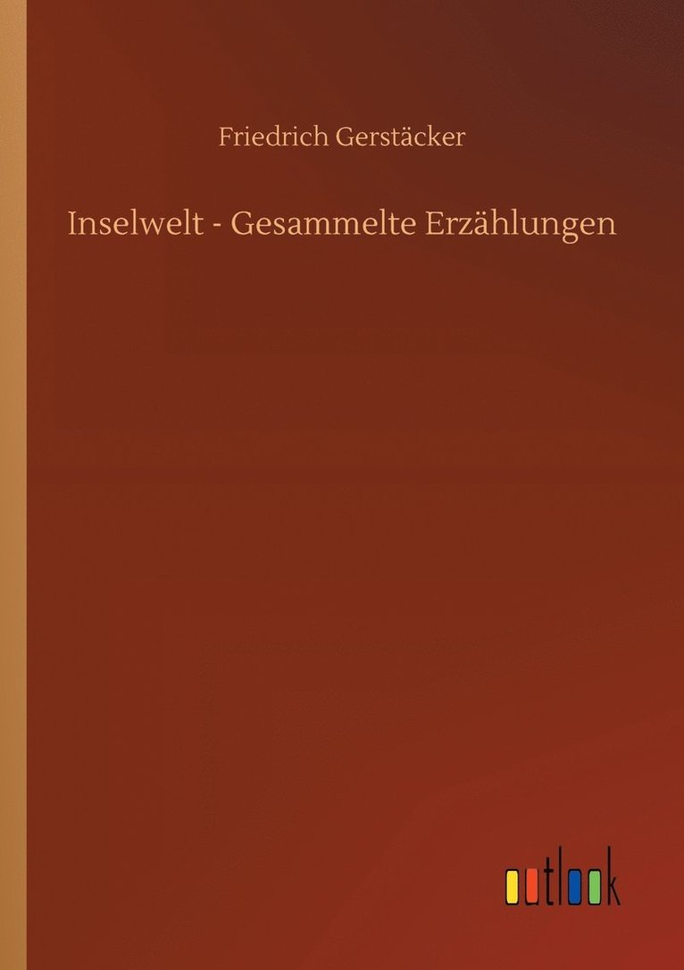 Inselwelt - Gesammelte Erzhlungen 1