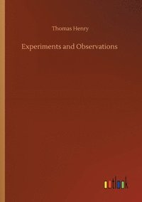 bokomslag Experiments and Observations