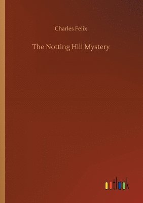 Charles Felix - Notting Hill Mystery, Häftad