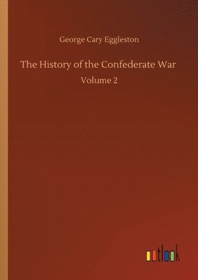 bokomslag The History of the Confederate War