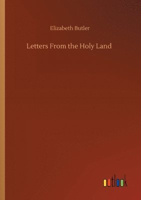 Letters From the Holy Land 1