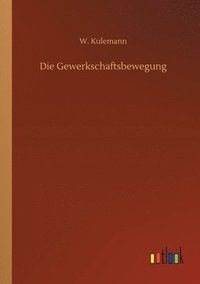 bokomslag Die Gewerkschaftsbewegung