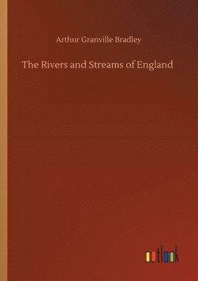 bokomslag Rivers and Streams of England