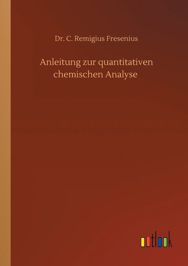 bokomslag Anleitung zur quantitativen chemischen Analyse