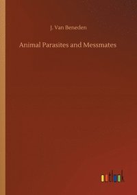 bokomslag Animal Parasites and Messmates