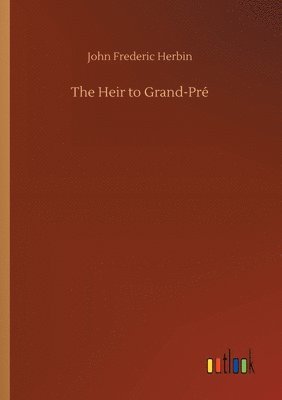 bokomslag The Heir to Grand-Pr