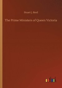 bokomslag The Prime Ministers of Queen Victoria