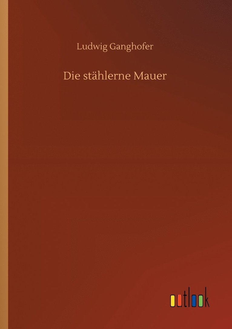 stählerne Mauer