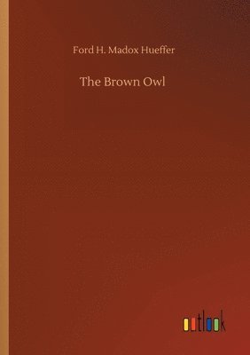 bokomslag The Brown Owl