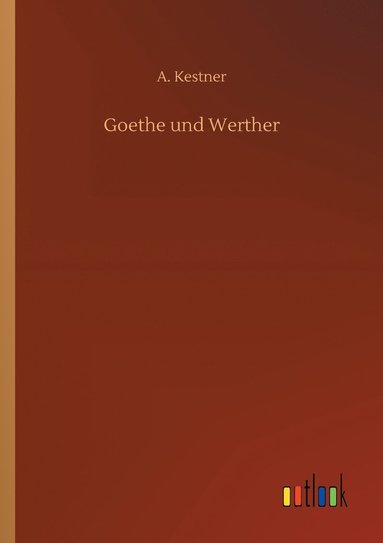 bokomslag Goethe und Werther