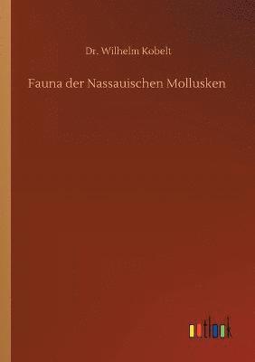 bokomslag Fauna der Nassauischen Mollusken