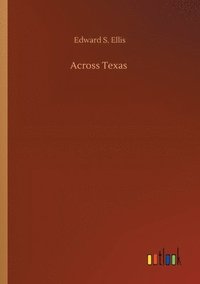 bokomslag Across Texas
