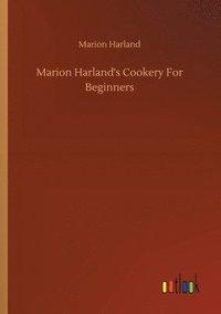 bokomslag Marion Harland's Cookery For Beginners