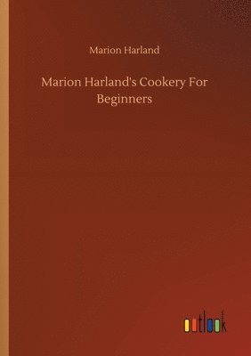 bokomslag Marion Harland's Cookery For Beginners