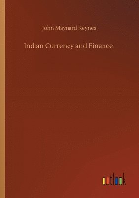 bokomslag Indian Currency and Finance