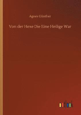 bokomslag Von der Hexe Die Eine Heilige War