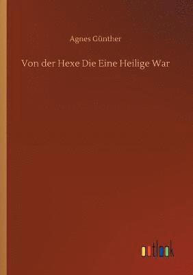 Von der Hexe Die Eine Heilige War