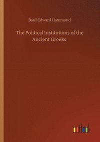 bokomslag Political Institutions of the Ancient Greeks