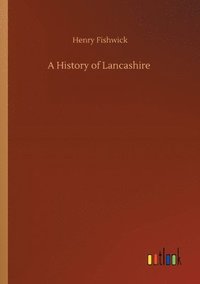 bokomslag History of Lancashire