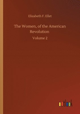 bokomslag The Women, of the American Revolution