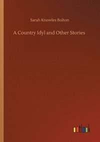 bokomslag Country Idyl and Other Stories