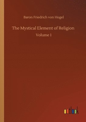 bokomslag The Mystical Element of Religion