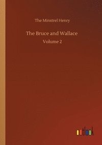 bokomslag The Bruce and Wallace