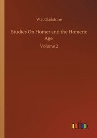 bokomslag Studies On Homer and the Homeric Age