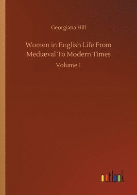 bokomslag Women in English Life From Mediaeval To Modern Times