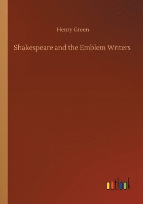 Shakespeare and the Emblem Writers 1