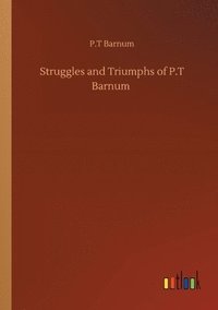 bokomslag Struggles and Triumphs of P.T Barnum