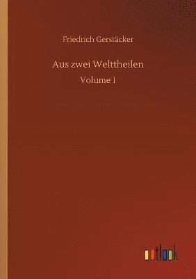 Aus zwei Welttheilen 1