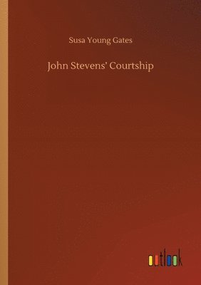 John Stevens' Courtship 1