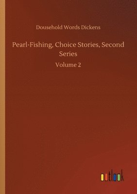 bokomslag Pearl-Fishing, Choice Stories, Second Series