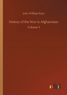 bokomslag History of the War in Afghanistan