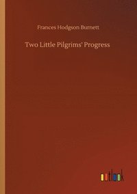 bokomslag Two Little Pilgrims' Progress