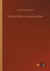 bokomslag Boys' Book of Famous Rulers