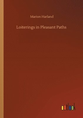 Loiterings in Pleasant Paths 1