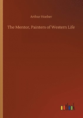 The Mentor, Painters of Western Life 1