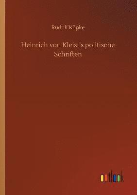 bokomslag Heinrich von Kleist's politische Schriften