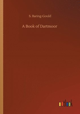 bokomslag A Book of Dartmoor