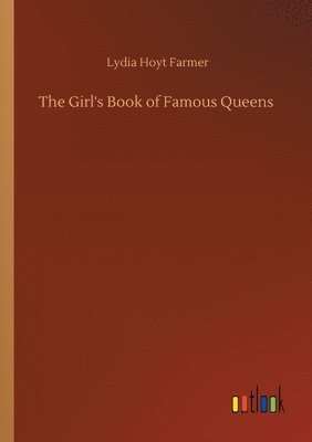 bokomslag Girl's Book of Famous Queens