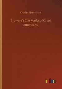 bokomslag Browere's Life Masks of Great Americans